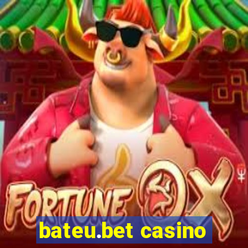 bateu.bet casino